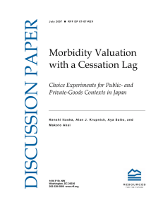 Morbidity Valuation with a Cessation Lag Choice Experiments for Public- and