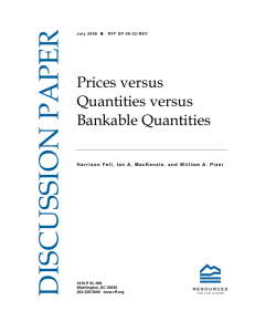 Prices versus Quantities versus Bankable Quantities