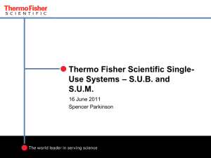 Thermo Fisher Scientific Single- – S.U.B. and Use Systems S.U.M.