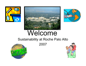 Welcome Sustainability at Roche Palo Alto 2007