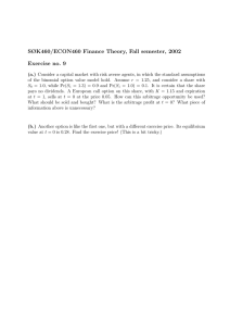 SØK460/ECON460 Finance Theory, Fall semester, 2002 Exercise no. 9