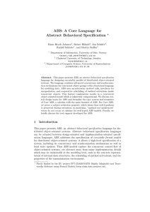 ABS: A Core Language for Abstract Behavioral Specification ? Einar Broch Johnsen