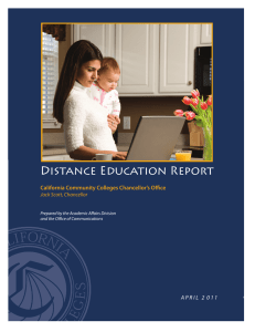 Distance Education Report California Community Colleges Chancellor’s Office Jack Scott, Chancellor