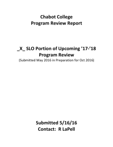 Chabot	College Program	Review	Report  _X_	SLO	Portion	of	Upcoming	’17-’18