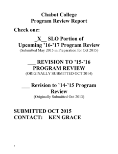 Chabot College Program Review Report Check one: _X__ SLO Portion of