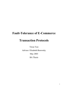 Fault-Tolerance of E-Commerce Transaction Protocols  Tricia Yaw