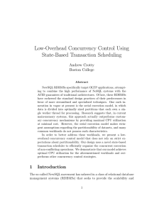 Low-Overhead Concurrency Control Using State-Based Transaction Scheduling Andrew Crotty Boston College