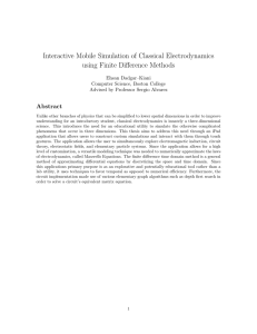Interactive Mobile Simulation of Classical Electrodynamics using Finite Difference Methods Abstract Ehsan Dadgar–Kiani