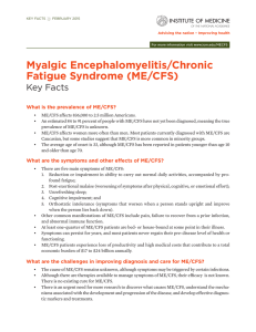 Myalgic Encephalomyelitis/Chronic Fatigue Syndrome (ME/CFS) Key Facts What is the prevalence of ME/CFS?