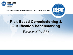 Risk-Based Commissioning &amp; Qualification Benchmarking Educational Track #1