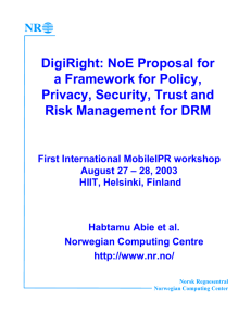 DigiRight: NoE Proposal for a Framework for Policy, Privacy, Security, Trust and