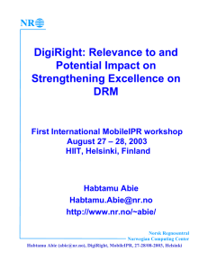 DigiRight: Relevance to and Potential Impact on Strengthening Excellence on DRM