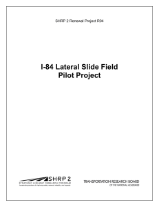 I-84 Lateral Slide Field Pilot Project SHRP 2 Renewal Project R04