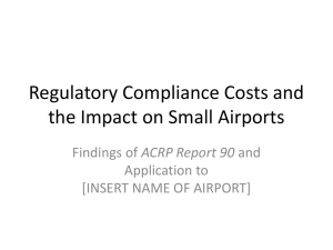 Regulatory Compliance Costs and the Impact on Small Airports ACRP Report 90