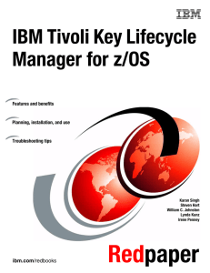 Red paper IBM Tivoli Key Lifecycle Manager for z/OS