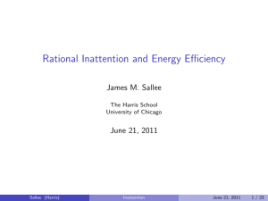 Rational Inattention and Energy Efficiency James M. Sallee June 21, 2011