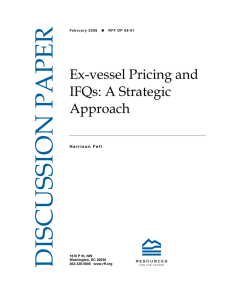 DISCUSSION PAPER Ex-vessel Pricing and IFQs: A Strategic