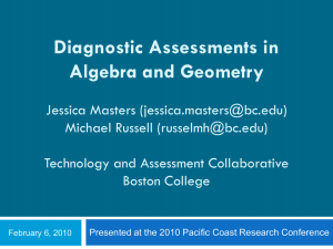 Diagnostic Assessments in Algebra and Geometry