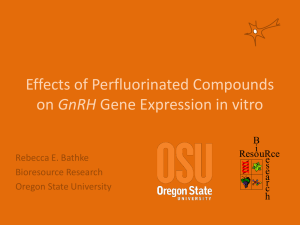 Effects of Perfluorinated Compounds GnRH Rebecca E. Bathke Bioresource Research
