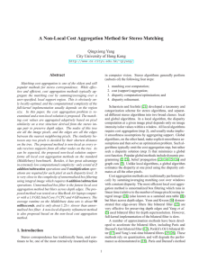 A Non-Local Cost Aggregation Method for Stereo Matching Qingxiong Yang Abstract