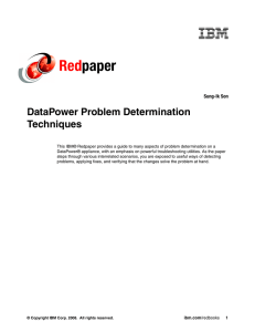 Red paper DataPower Problem Determination Techniques