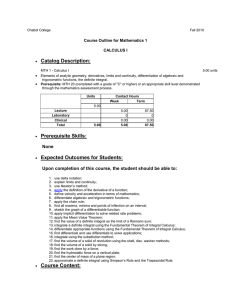 Catalog Description: Course Outline for Mathematics 1 CALCULUS I •