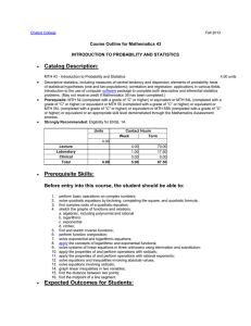 Catalog Description: Course Outline for Mathematics 43 INTRODUCTION TO PROBABILITY AND STATISTICS •