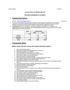 Catalog Description: Course Outline for Mathematics 54 APPLIED INTERMEDIATE ALGEBRA •