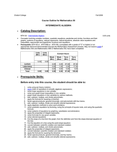Catalog Description: Course Outline for Mathematics 55 INTERMEDIATE ALGEBRA •