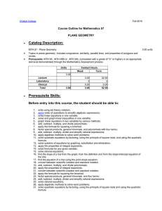 Catalog Description: Course Outline for Mathematics 57 PLANE GEOMETRY •