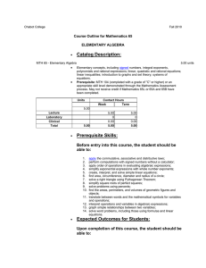 Catalog Description: Course Outline for Mathematics 65 ELEMENTARY ALGEBRA •