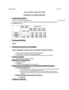 Catalog Description: Course Outline for Mathematics 65W ELEMENTARY ALGEBRA WORKSHOP •