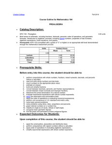 Catalog Description: Course Outline for Mathematics 104 PREALGEBRA •