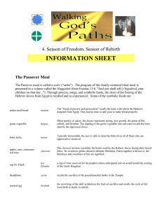 INFORMATION SHEET 4. Season of Freedom, Season of Rebirth  The Passover Meal