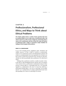 Professionalism, Professional Ethics, and Ways to Think about Ethical Problems 2