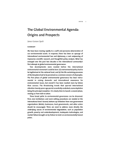 The Global Environmental Agenda: Origins and Prospects James Gustave Speth
