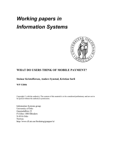 Working papers in Information Systems WHAT DO USERS THINK OF MOBILE PAYMENT?