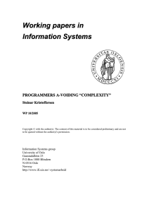 Working papers in Information Systems PROGRAMMERS A-VOIDING “COMPLEXITY” Steinar Kristoffersen