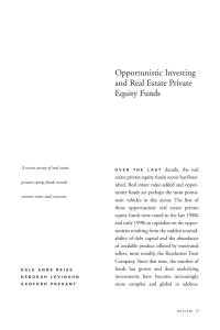 Opportunistic Investing and Real Estate Private Equity Funds