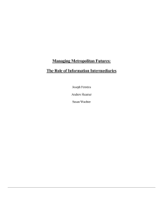 Managing Metropolitan Futures: The Role of Information Intermediaries Joseph Ferreira