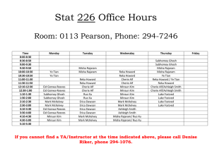 Stat 226 Office Hours  Room: 0113 Pearson, Phone: 294-7246