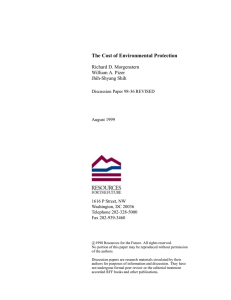 The Cost of Environmental Protection Richard D. Morgenstern William A. Pizer Jhih-Shyang Shih