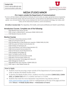 MEDIA STUDIES MINOR  (For majors outside the Department of Communication) Contact Info: