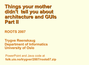 Things your mother didn't  tell you about architecture and GUIs Part II