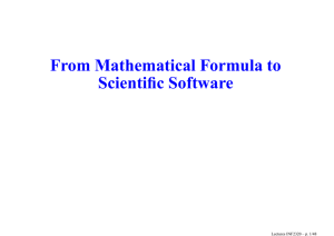 From Mathematical Formula to Scientific Software Lectures INF2320 – p. 1/48