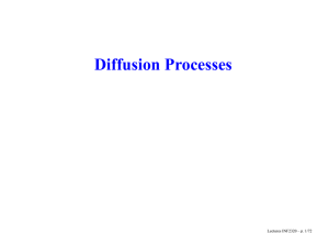 Diffusion Processes Lectures INF2320 – p. 1/72