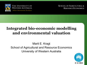 Integrated bio-economic modelling and environmental valuation Marit E. Kragt