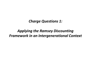 Charge Questions 1: Applying the Ramsey Discounting Framework in an Intergenerational Context