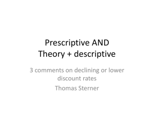 Prescriptive AND Theory + descriptive 3 comments on declining or lower discount rates