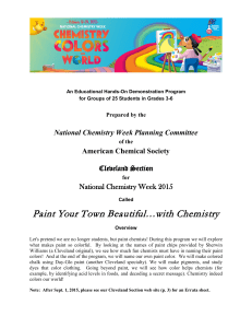Paint Your Town Beautiful…with Chemistry National Chemistry Week Planning Committee Cleveland Section